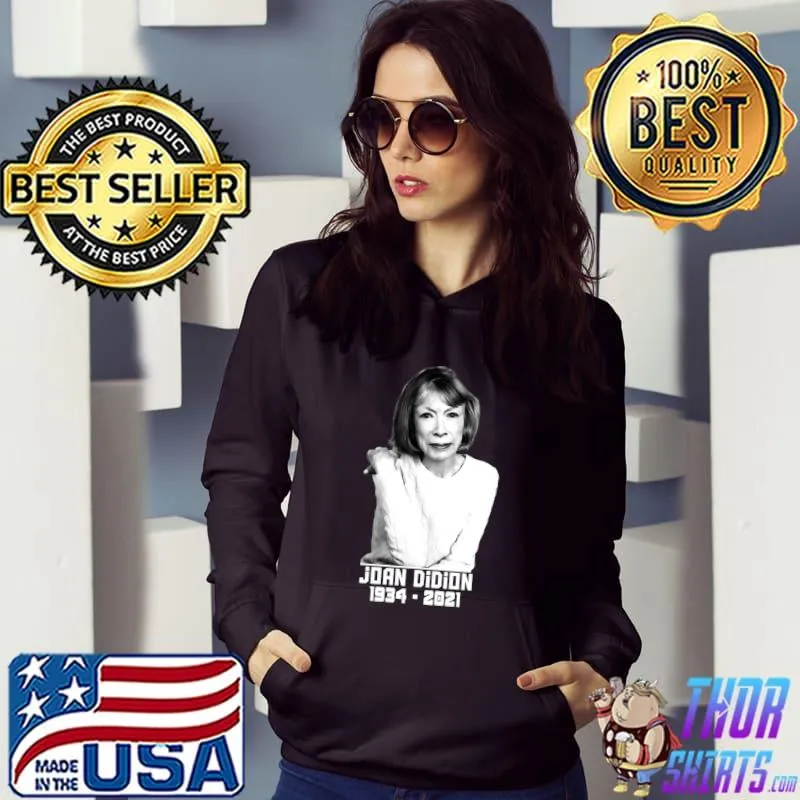 joan didion 1934-2021 Classic T-Shirt Hoodie