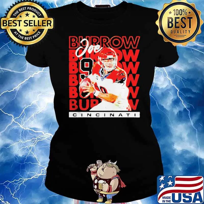 Joe Burrow 9 Cincinati Shirt Ladies tee