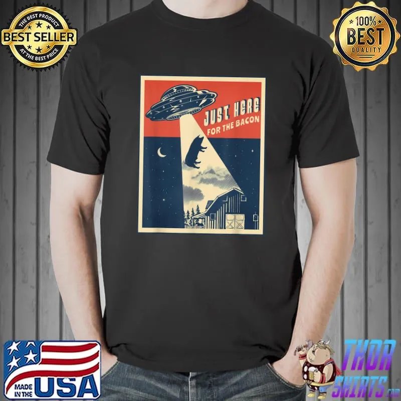 Just Here For The Bacon Alien Farm Abduction Beam Retro Bacon Lover Ufo Pig T-Shirt
