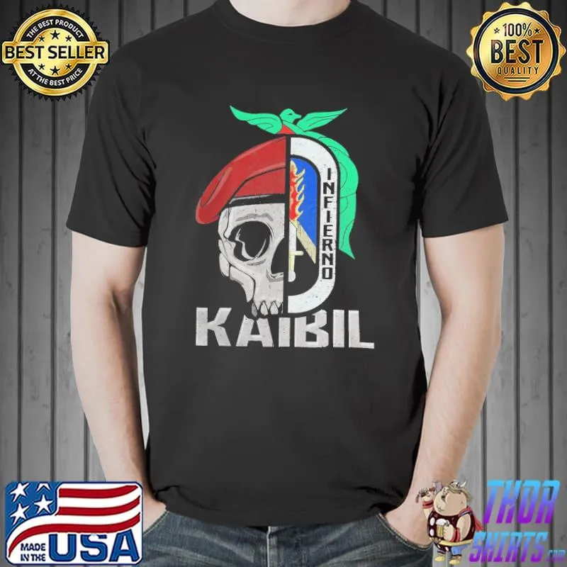 Kaibil kaibiles special force guatemalan army patriot classic shirt