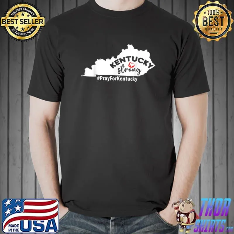 Kentucky Strong Pray For Kentucky T-Shirt