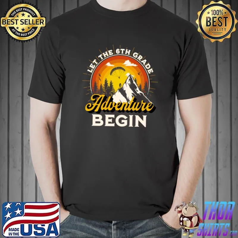 Let the 6th grade adventure begin parachute mountain vintage sunset T-Shirt