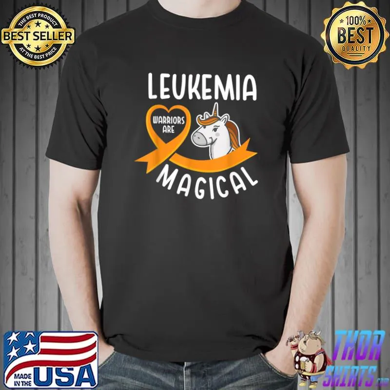 Leukemia Warriors Are Magical Cancer Awareness Unicorn Support Orange Ribbon T-Shirt