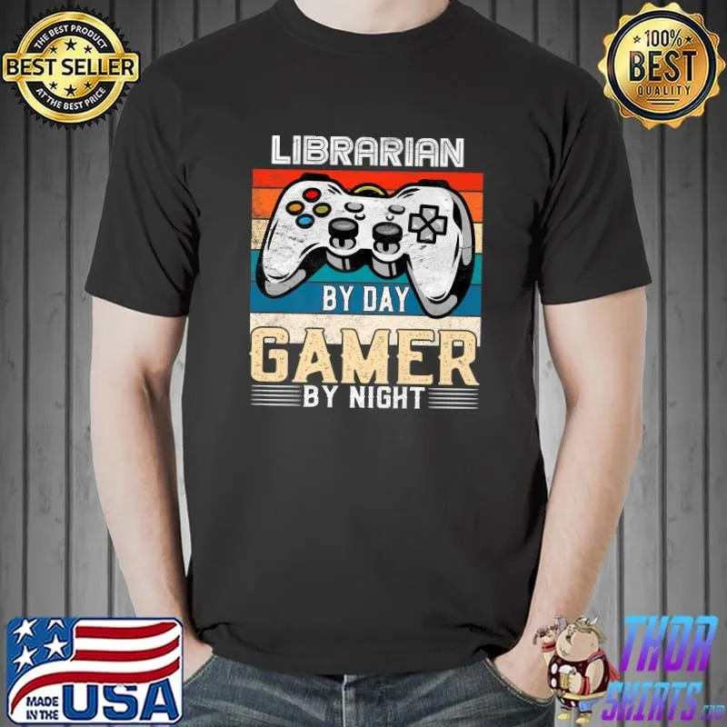 Librarian by day gamer by night video gaming vintage T-Shirt