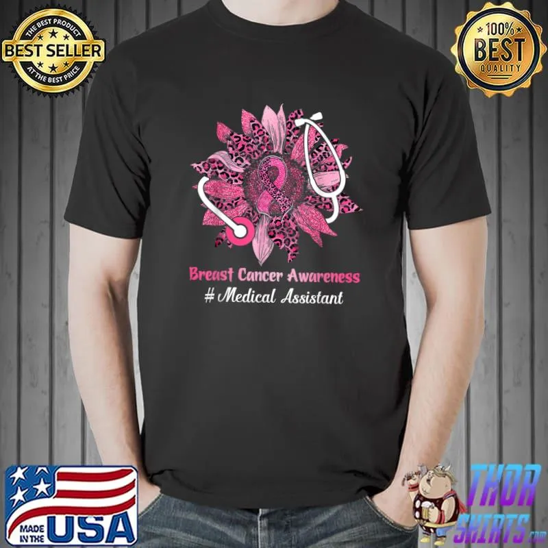 Medical Assistant Breast Cancer Awareness Ribbon Sunflower Leopard T-Shirt