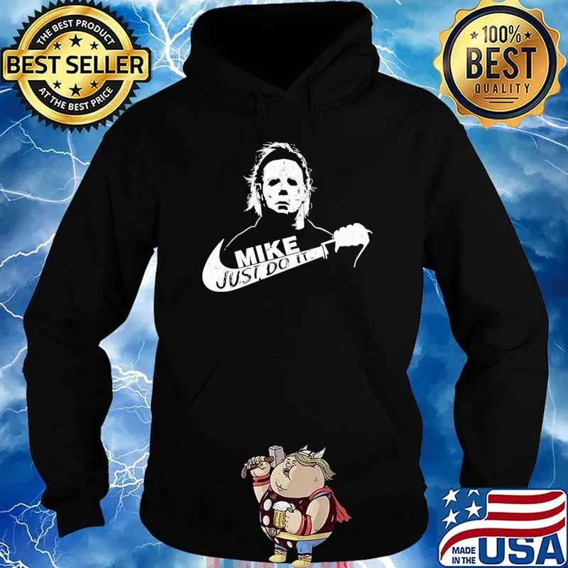 Mike Just Do It Michael Myers Shirt Hoodie