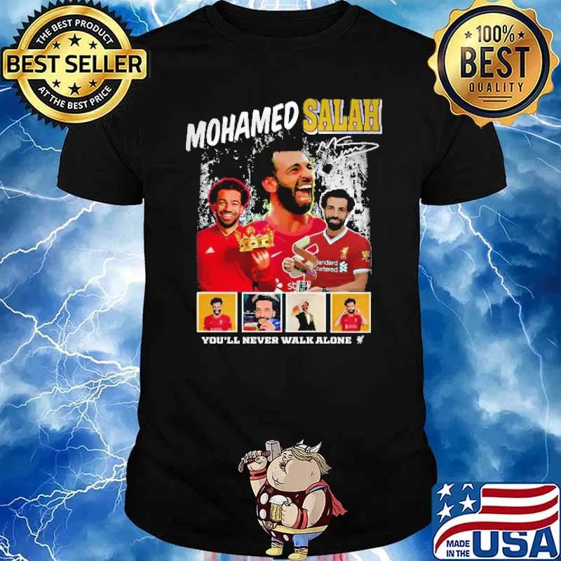 Mohamed Salah you'll never walk alone signature shirt