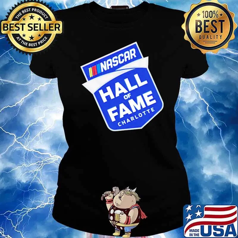 Nascar Hall of Fame Charlotte logo 2022 Shirt Ladies tee