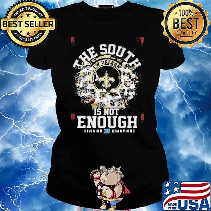 New Orleans Saints the south is not Enough Division Champions signatures s Ladies tee