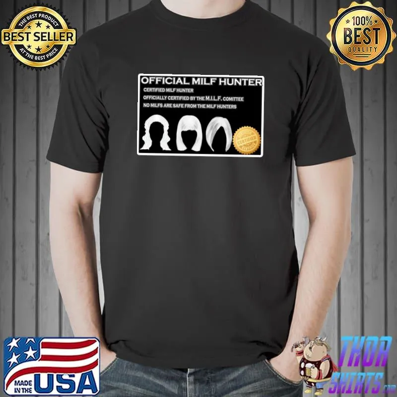 OFFICIAL MILF HUNTER Classic T-Shirt