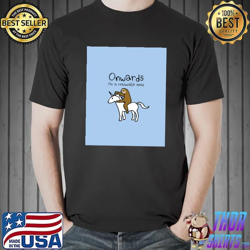 Onwards At A Reasonable Speed Sloth Riding Unicorn T-Shirt
