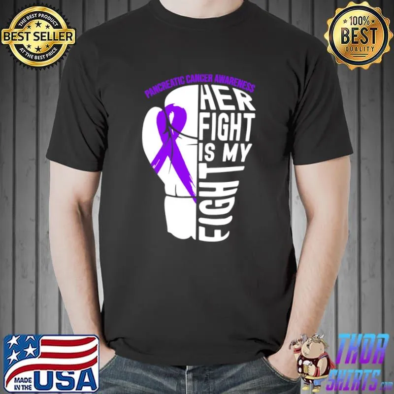 Pancreatic Cancer Awareness Her Fight is my Fight Support Squad T-Shirt