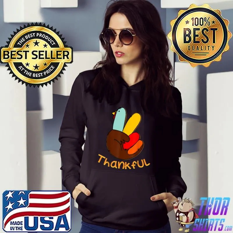 Peace Hand Thankful Turkey Thanksgiving Autumn Fall T-Shirt Hoodie