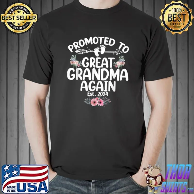 Promoted To Great Grandma Again 2024 Pregnancy Announcement Flowers T-Shirt