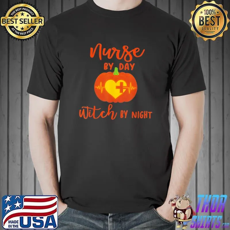Pumpkin nurse by day witch by night halloween classic shirt
