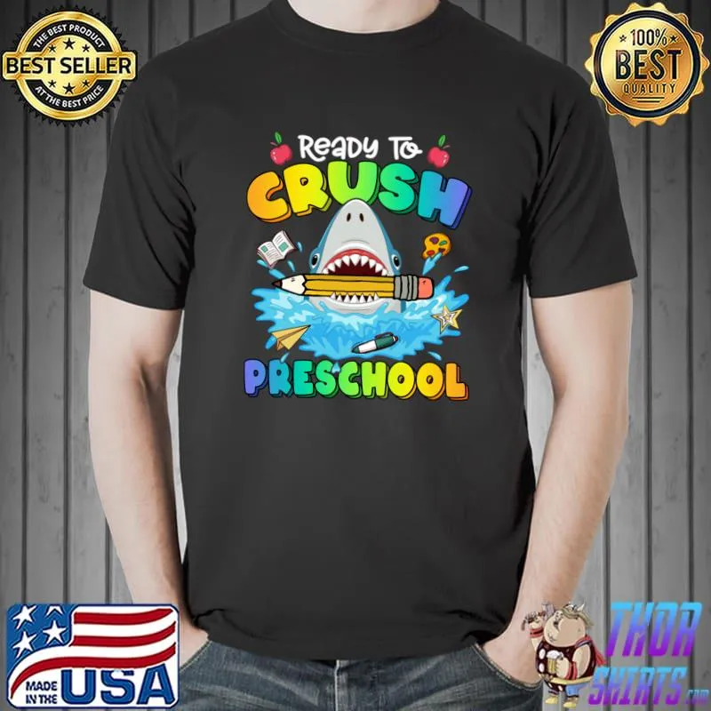 Ready To Crush Preschool Shark Back To School Colorful T-Shirt