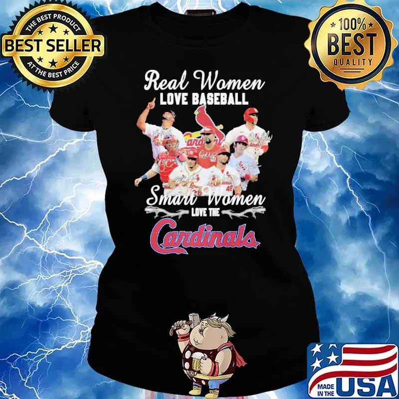 Real women love baseball smart women love the cardinals signatures s Ladies tee
