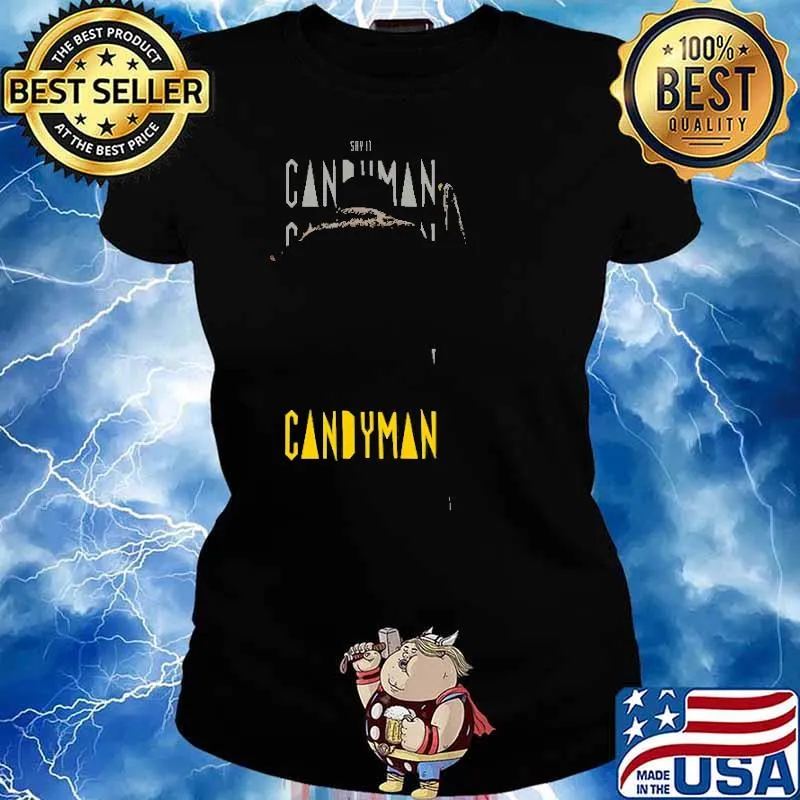 Say It Candy Man Shirt Ladies tee