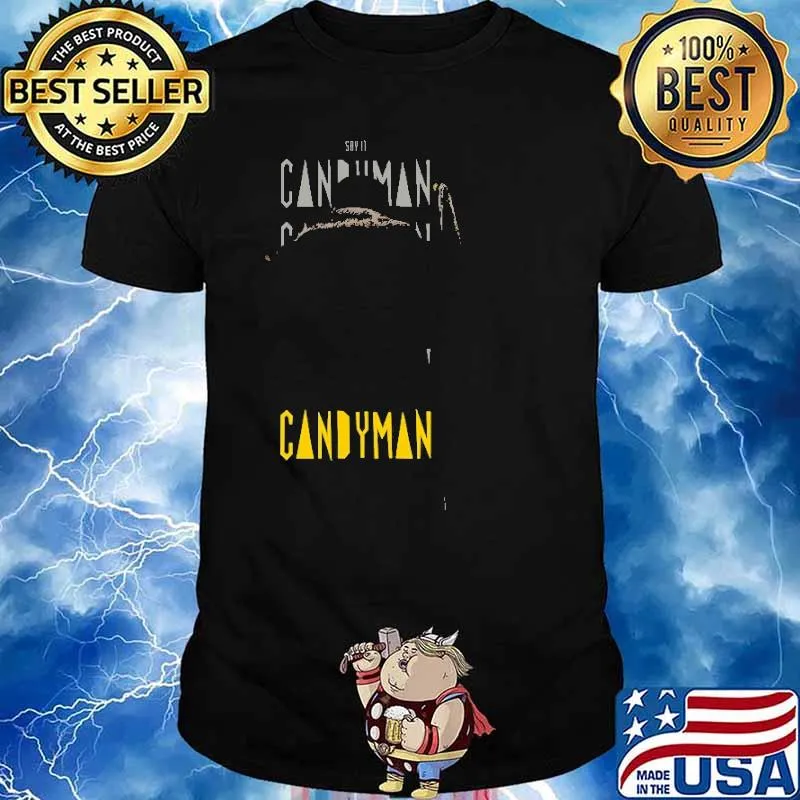 Say It Candy Man Shirt