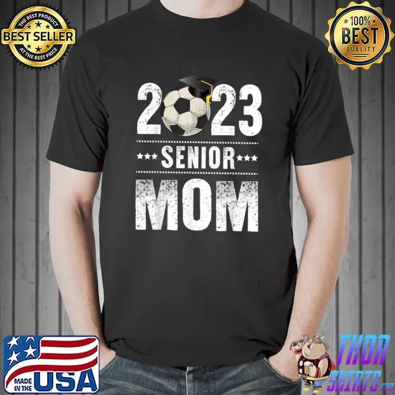 Senior Mom Class Of 2023 Soccer Graduation Stars T-Shirt