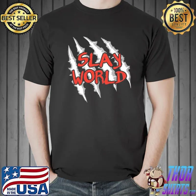 Slayworld slay world monster's claw classic shirt