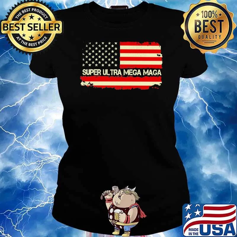 Super ultra mega maga america flag s Ladies tee