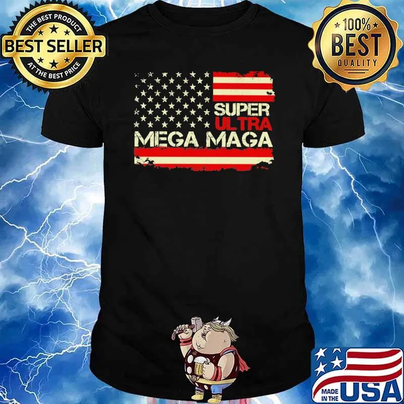 Super ultra mega maga america flag vintage shirt