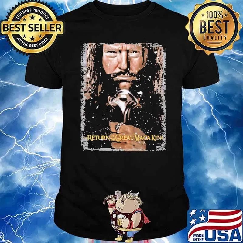 The Returrn Of The Great Maga King Jesus Shirt