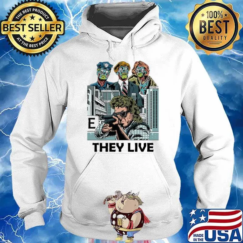THey Live Monster Shirt Hoodie