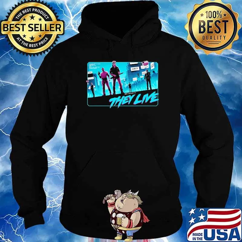 THey Live Obey Poster Shirt Hoodie