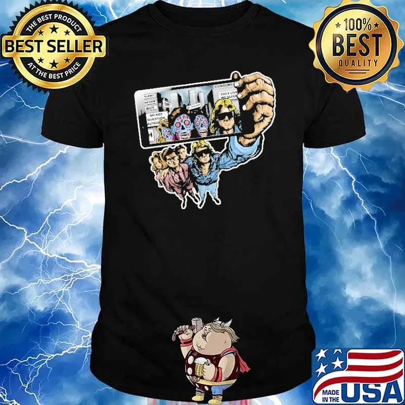 THey Live Selfie Shirt
