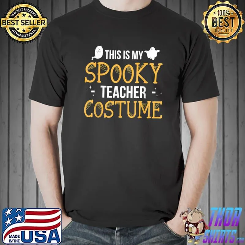 This Is My Spooky Teacher Costume Ghosts School Halloween T-Shirt