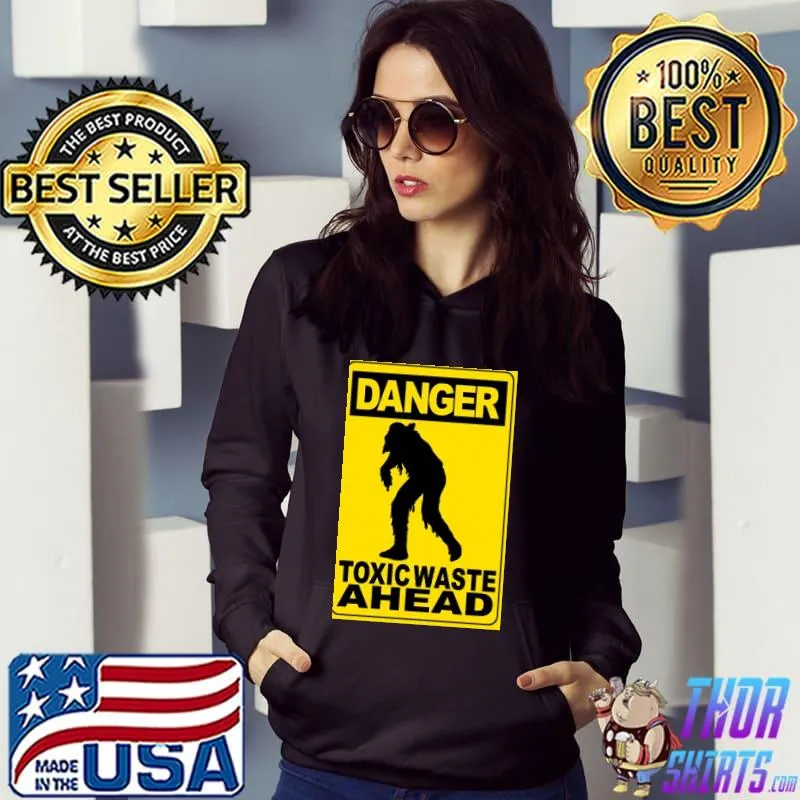 Toxic waste ahead sport s Hoodie