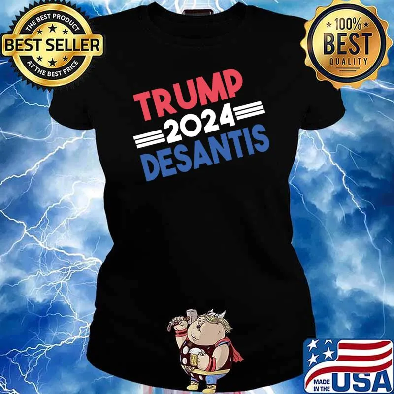 TRUMP DESANTIS 2024 Classic T-Shirt Ladies tee
