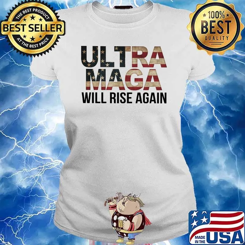 Ultra maga will rise again america flag s Ladies tee