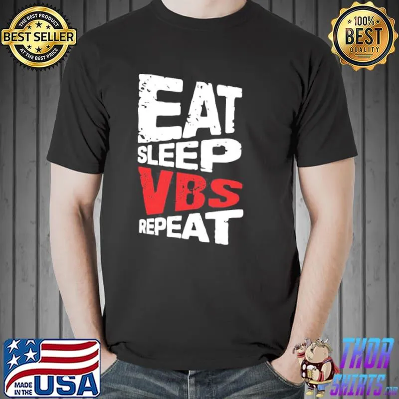 Vintage eat sleep vbs repeat classic shirt