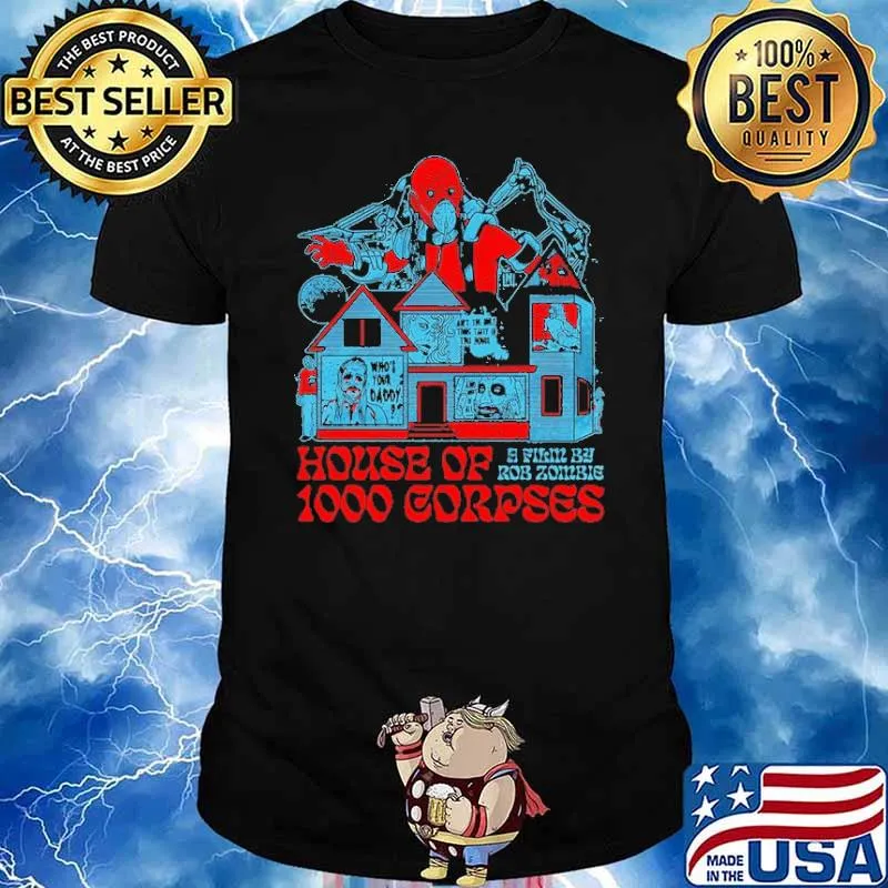 Zombie Flim House Of 1000 Corpses A Flim By Rob Zombie Shirt
