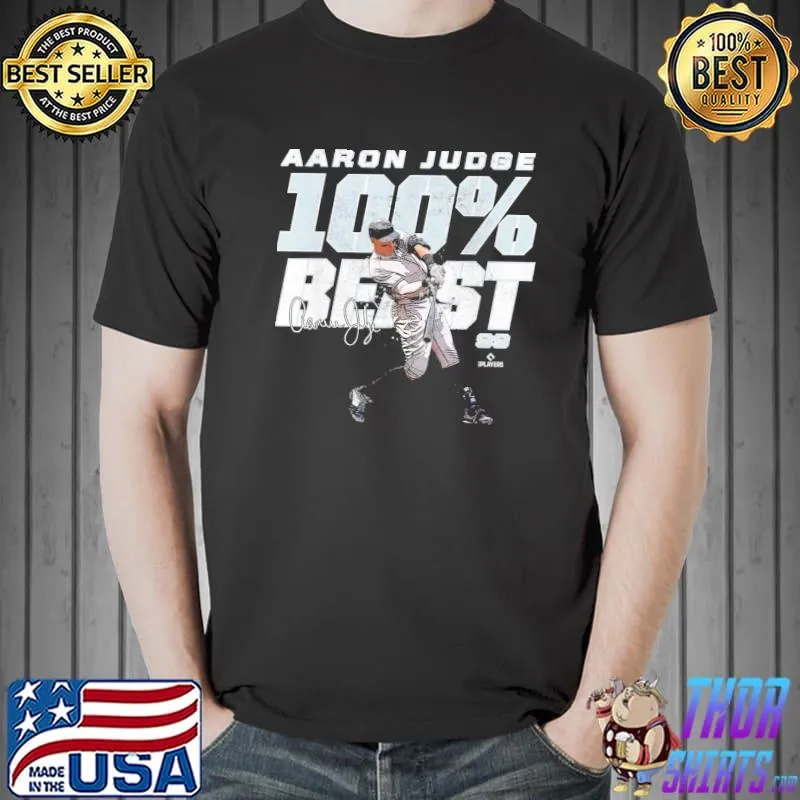 100 percent beast aaron judge new york mlb aaron judge shirt