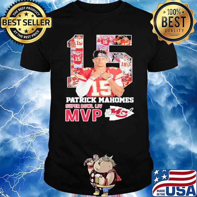 15 Patrick Mahomes Super Bowl Liv MVP Shirt