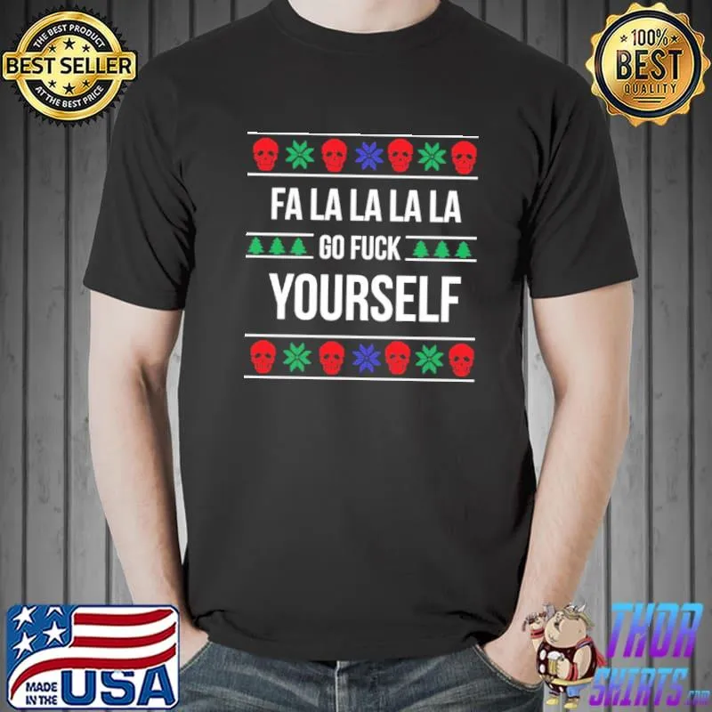 A holly jolly time fa LA la LA go fuck yourself xmas ugly knitted pattern shirt