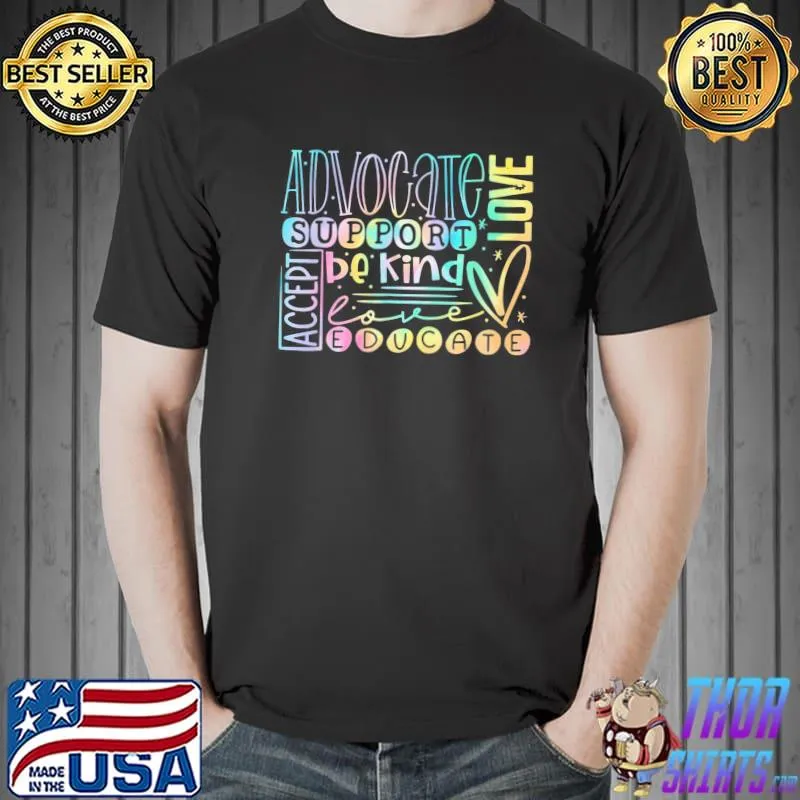 Advocate love support accept be kind autism awareness classic shirt