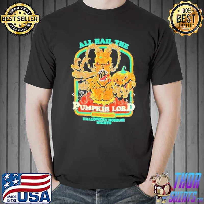 All hail the pumpkin lord horror nights halloween trending shirt