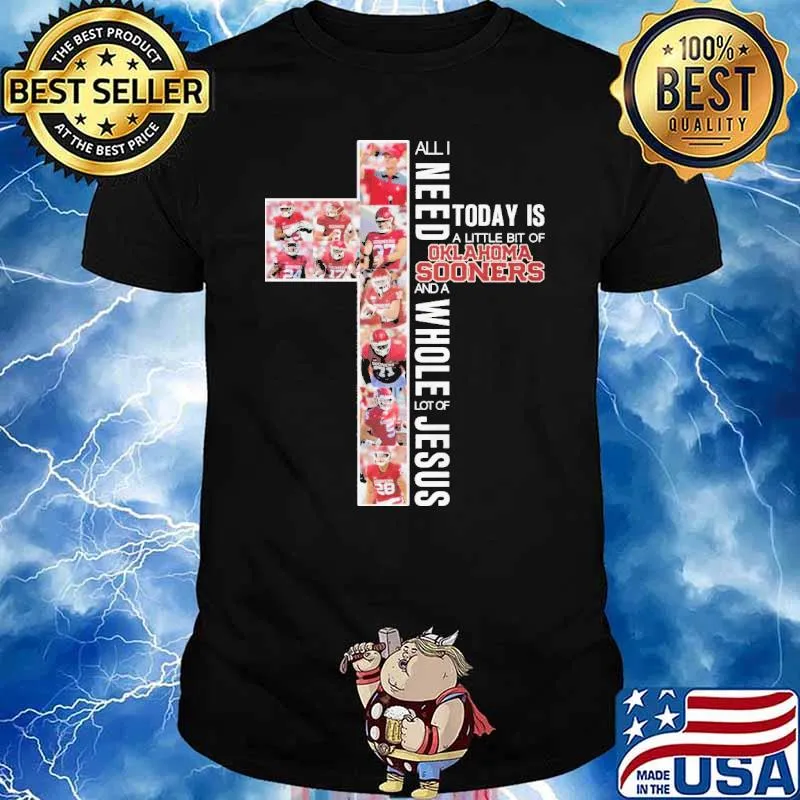 All I Need Today Is A Little Bit Of Oklahoma Sooners shirt