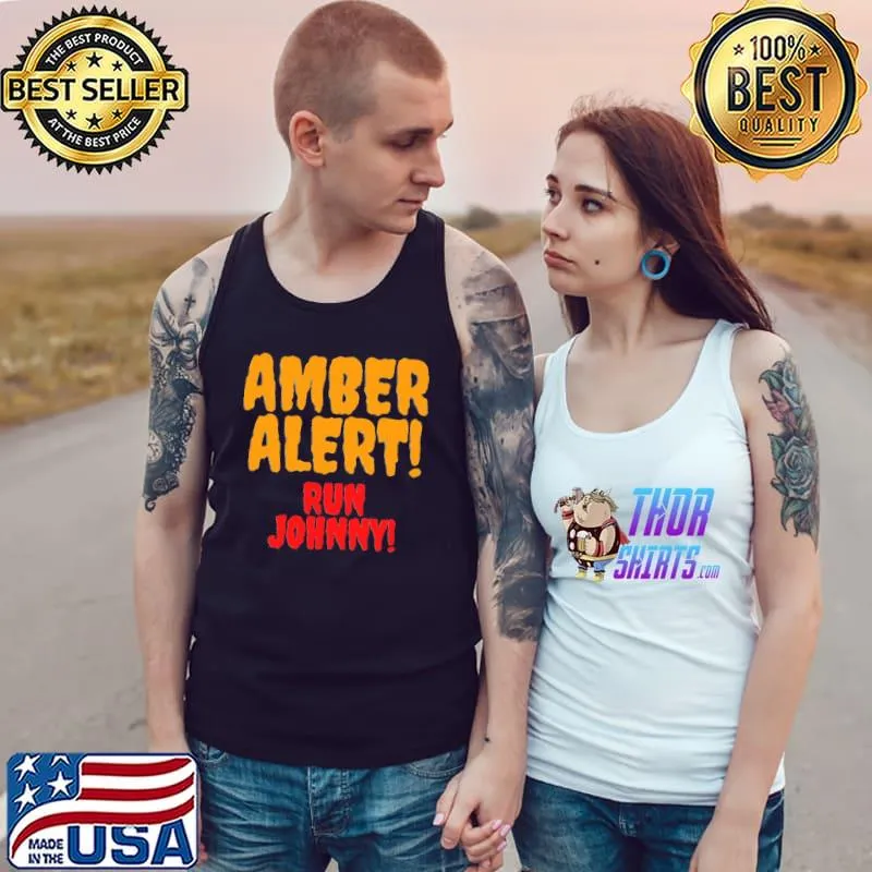 Amber alert run johnny amber johnny depp classic s Tank Top