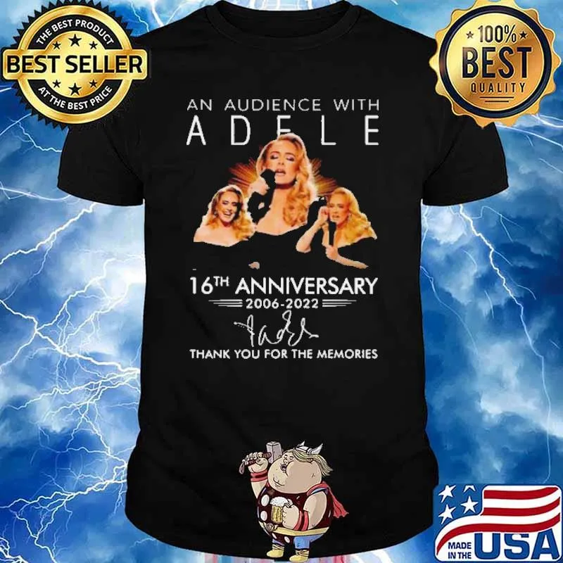 An Audience With Adele 16th Anniversary 2006 2022 Shirt
