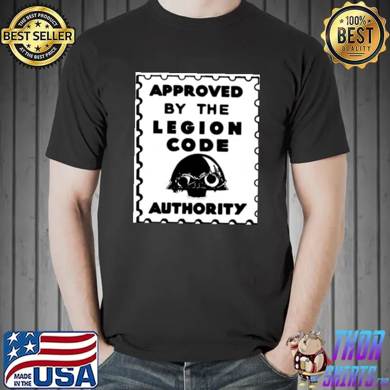 Approved By The Legion Code Authority Of Memer's Stamp T-Shirt