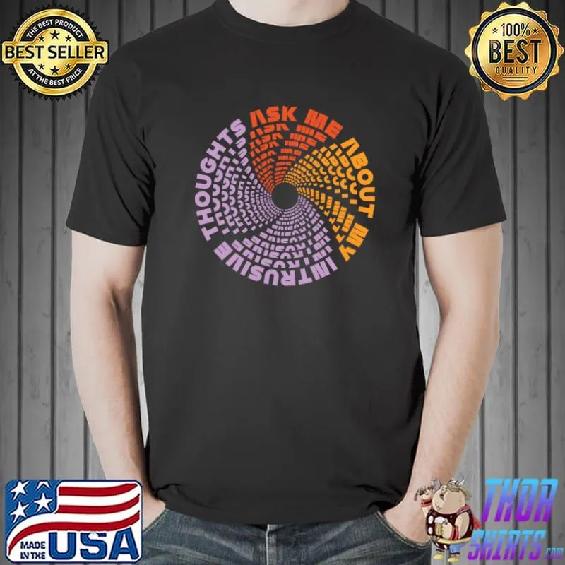 Ask Me About My Intrusive Thoughts Color Retro T-Shirt