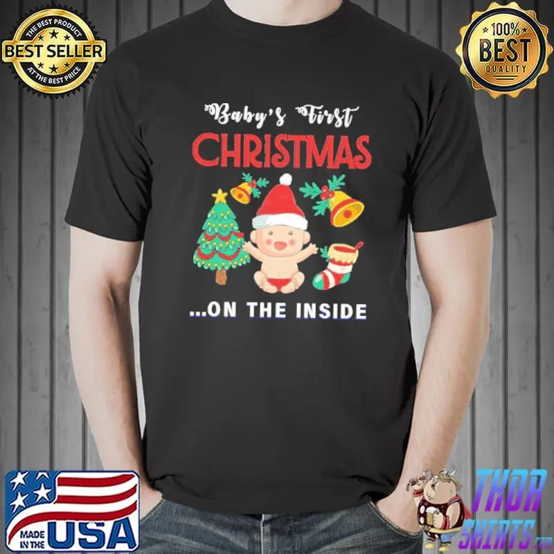Baby's first christmas on the inside shirt
