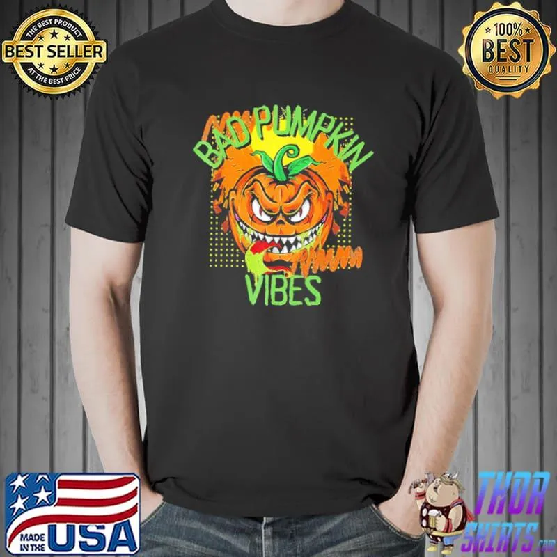 Bad vibes pumpkin head face scary shirt