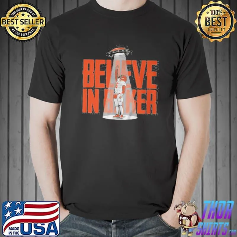 Baker mayfield believe in baker shirt